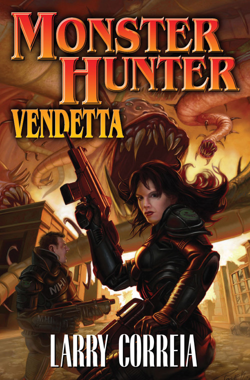Monster Hunter Vendetta by Larry Correia, 9781439133910