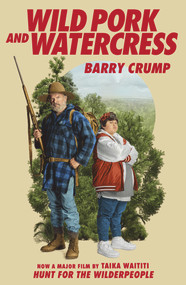 Wild Pork and Watercress by Barry Crump, 9780143573746