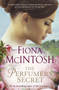 The Perfumer's Secret by Fiona McIntosh, 9780143573814
