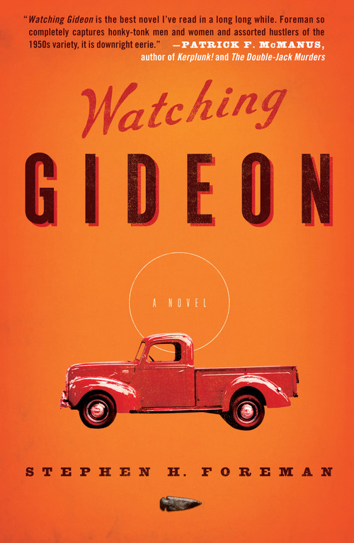 Watching Gideon (A Novel) by Stephen H. Foreman, 9781439135747