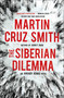 The Siberian Dilemma - 9781439140260 by Martin Cruz Smith, 9781439140260