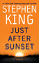 Just After Sunset EXP (Stories) by Stephen King, 9781439144916