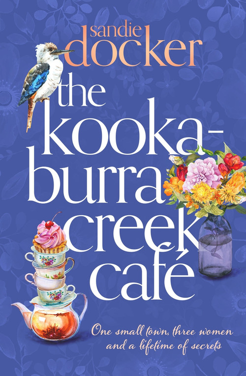 The Kookaburra Creek Café by Sandie Docker, 9780143789192