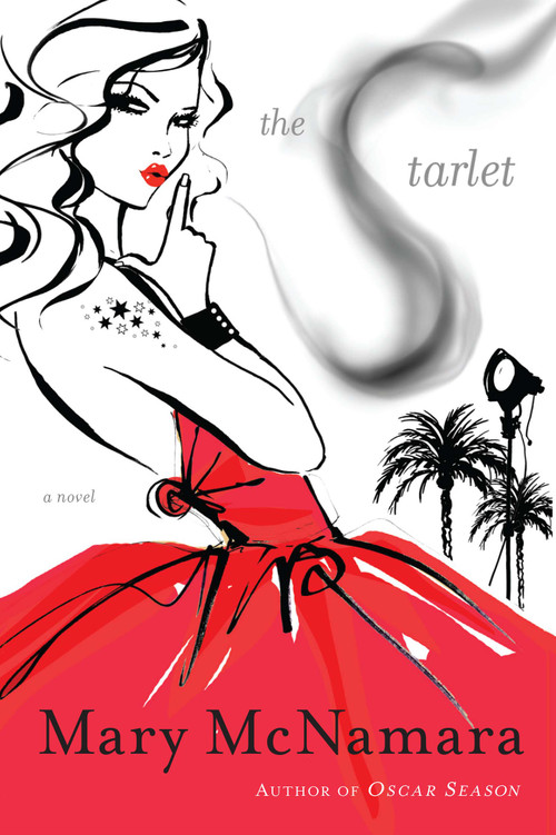 The Starlet (A Novel) by Mary McNamara, 9781439149843