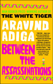 Between the Assassinations by Aravind Adiga, 9781439153161