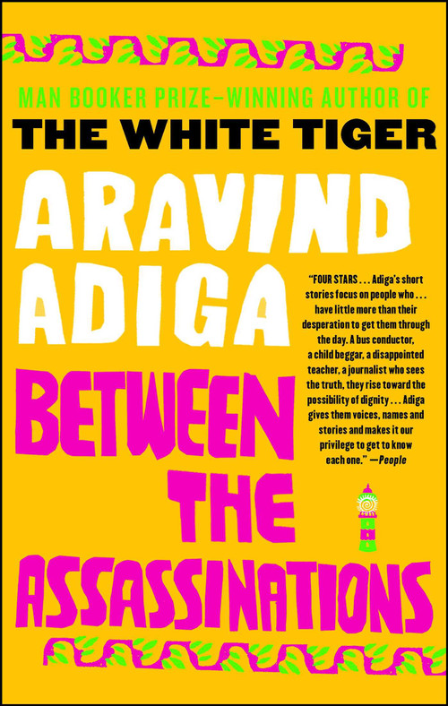 Between the Assassinations by Aravind Adiga, 9781439153161