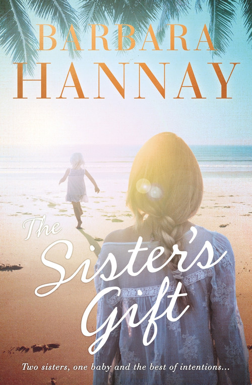 The Sister's Gift by Barbara Hannay, 9780143794219