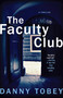The Faculty Club (A Thriller) by Danny Tobey, 9781439154304