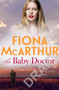 The Baby Doctor by Fiona McArthur, 9780143799849