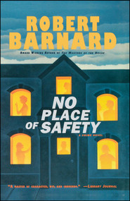 No Place of Safety (A Crime Novel) by Robert Barnard, 9781439155257