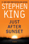 Just After Sunset (Stories) by Stephen King, 9781439165157