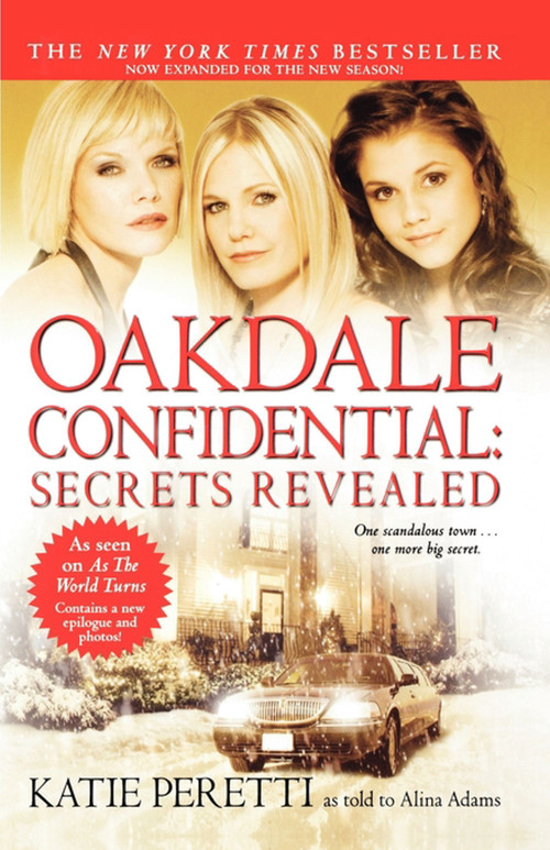 Oakdale Confidential: Secrets Revealed by Katie Peretti, 9781439165201