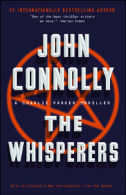 The Whisperers (A Charlie Parker Thriller) by John Connolly, 9781439165225