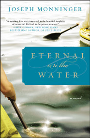 Eternal on the Water by Joseph Monninger, 9781439168332