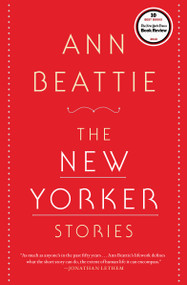 The New Yorker Stories by Ann Beattie, 9781439168752