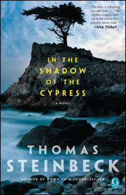 In the Shadow of the Cypress by Thomas Steinbeck, 9781439169919