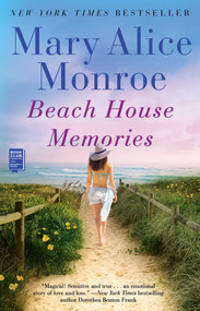 Beach House Memories by Mary Alice Monroe, 9781439170946