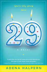 29 (A Novel) by Adena Halpern, 9781439171127