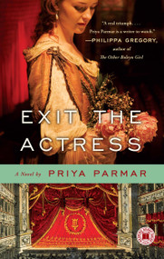 Exit the Actress (A Novel) by Priya Parmar, 9781439171172