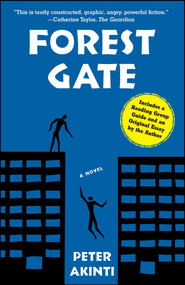 Forest Gate (A Novel) by Peter Akinti, 9781439172179