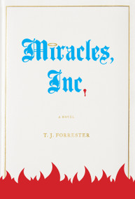 Miracles, Inc. (A Novel) by T.J. Forrester, 9781439175583