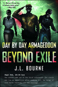 Beyond Exile: Day by Day Armageddon by J. L. Bourne, 9781439177525