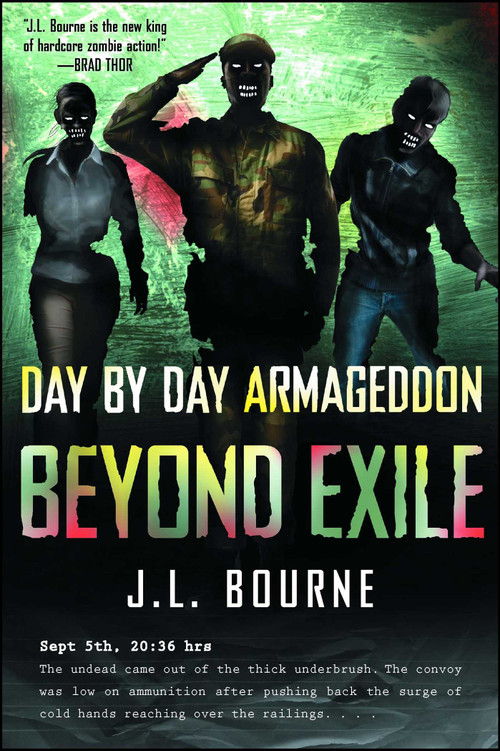 Beyond Exile: Day by Day Armageddon by J. L. Bourne, 9781439177525
