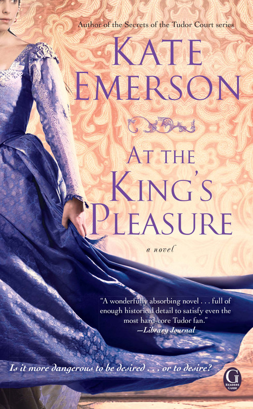 At the King's Pleasure by Kate Emerson, 9781439177822