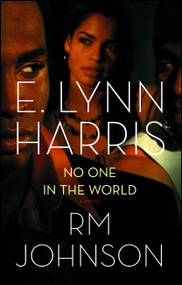 No One in the World (A Novel) by E. Lynn Harris, RM Johnson, 9781439178102
