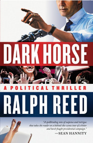 Dark Horse (A Political Thriller) by Ralph Reed, 9781439182413