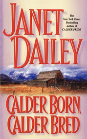 Calder Born, Calder Bred by Janet Dailey, 9781439189191