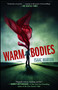 Warm Bodies (A Novel) by Isaac Marion, 9781439192320