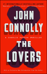 The Lovers (A Charlie Parker Thriller) by John Connolly, 9781439193624