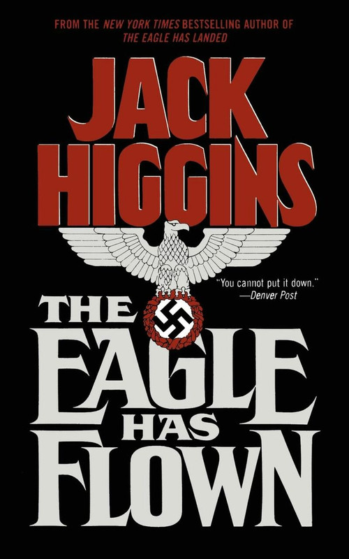 Eagle Has Flown by Jack Higgins, 9781439194317