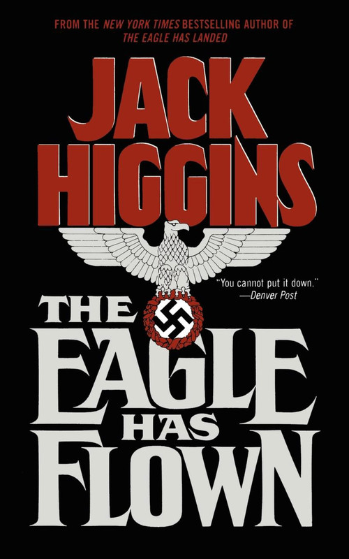 Eagle Has Flown by Jack Higgins, 9781439194317