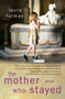 The Mother Who Stayed (Stories) by Laura Furman, 9781439194652