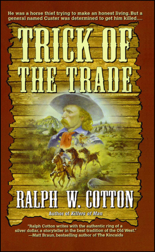 Trick of the Trade by Ralph W. Cotton, 9781439196700