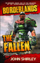 Borderlands: The Fallen by John Shirley, 9781439198476