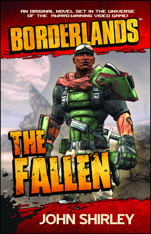 Borderlands: The Fallen by John Shirley, 9781439198476