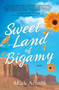 Sweet Land of Bigamy by Miah Arnold, 9781440541896