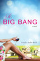 The Big Bang by Linda Joffe Hull, 9781440544156