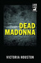 Dead Madonna by Victoria Houston, 9781440550881