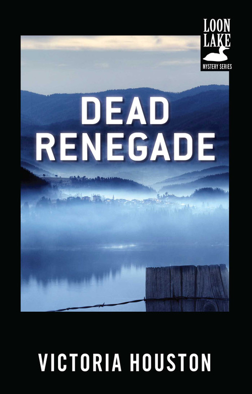 Dead Renegade by Victoria Houston, 9781440550904