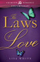 The LAWS OF LOVE by Lisa White, 9781440552304
