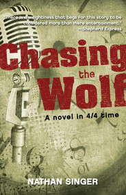 Chasing the Wolf by Nathan Singer, 9781440553882