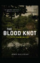 The BLOOD KNOT by John Galligan, 9781440553950