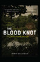 The BLOOD KNOT by John Galligan, 9781440553950