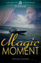Magic Moment by Angela Adams, 9781440554940
