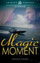 Magic Moment by Angela Adams, 9781440554940
