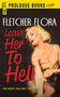 Leave Her To Hell by Fletcher Flora, 9781440556029